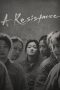 Nonton Film A Resistance (2019) Terbaru Nonton Film A Resistance (2019) Terbaru