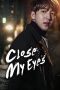 Nonton Film Close Your Eyes (2017) Terbaru Nonton Film Close Your Eyes (2017) Terbaru