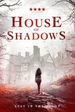 Nonton Film House of Shadows (2020) Terbaru