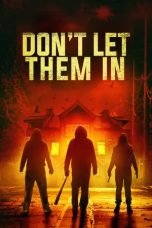 Nonton Film Don’t Let Them In (2020) Terbaru