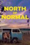 Nonton Film North of Normal (2023) Terbaru Nonton Film North of Normal (2023) Terbaru