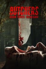 Nonton Film Butchers Book Three- Bonesaw (2024) Terbaru